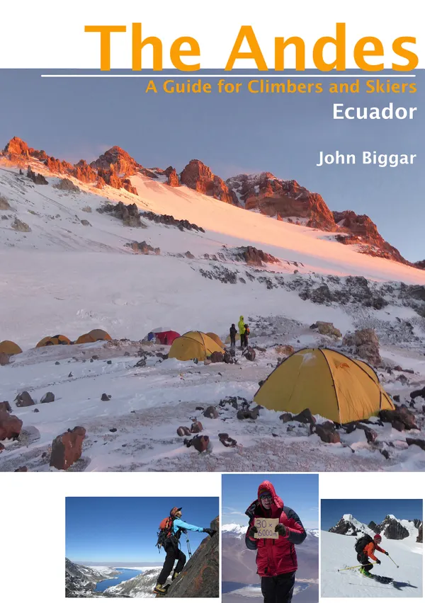 Ecuador : The Andes - A Guide for Climbers and Skiers