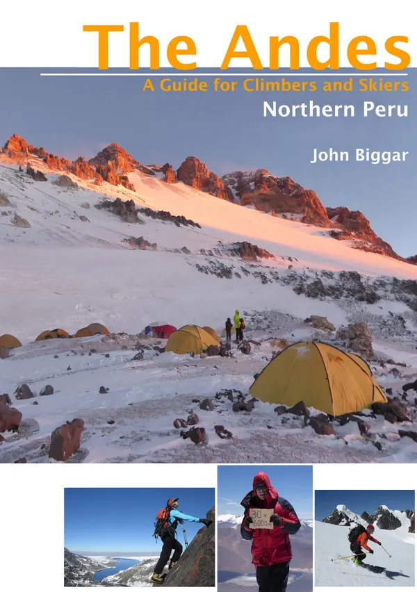 Northen Peru (Blanca Norht, Blanca South, Central Peru) : The Andes - A Guide for Climbers and Skiers