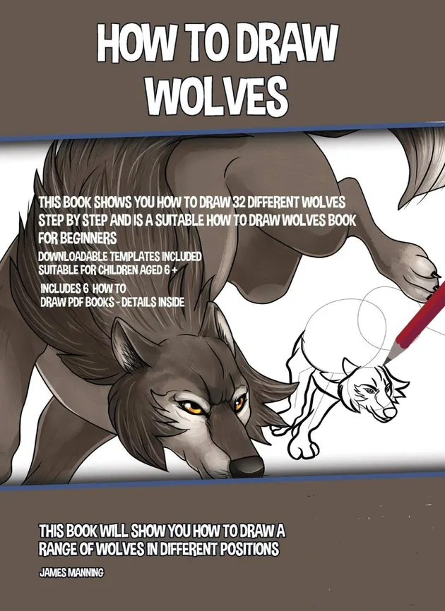 How to Draw Wolves : This book will show you how to draw a range of ...