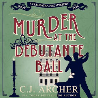 Murder at the Debutante Ball: Cleopatra Fox Mysteries, book 5 - undefined