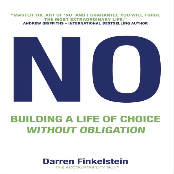 NO : -Building a life of choice without obligation