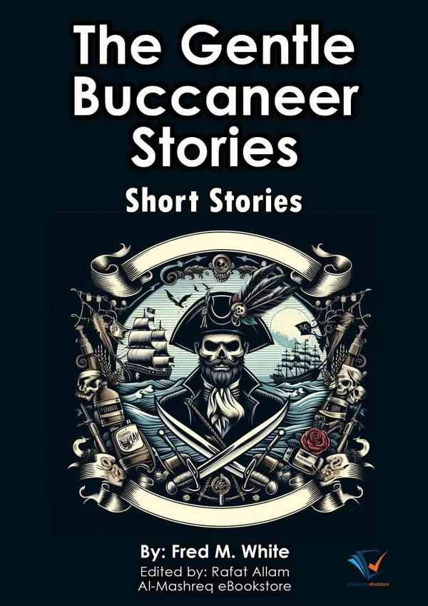 The Gentle Buccaneer Stories : Short Stories