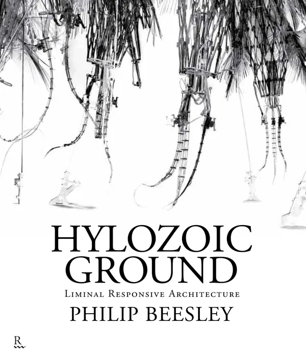 Hylozoic Ground: Liminal Responsive Architecture : Liminal Responsive Architecture