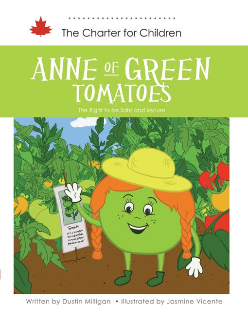 Anne of Green Tomatoes : The Right to be Safe and Secure