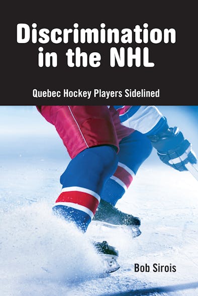 Discrimination In The Nhl : Quebec Hockey Players Sidelined