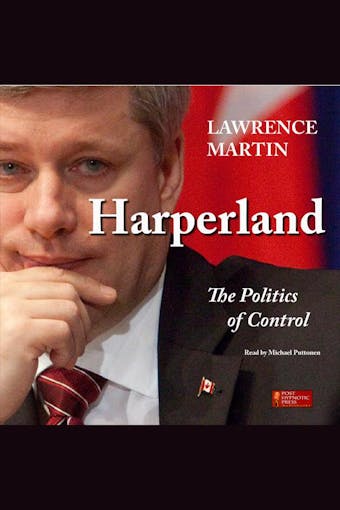 Harperland: The Politics of Control