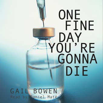 One Fine Day You're Gonna Die - undefined