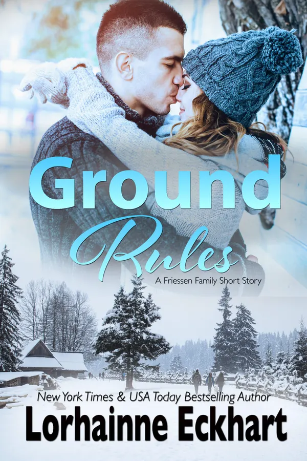 Ground Rules: A Friessen Family Short Story : A Friessen Family Short Story