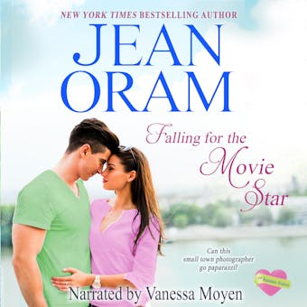 Falling for the Movie Star: A Movie Star Romance - Jean Oram