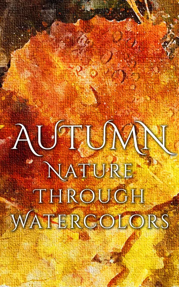 Autumn - Nature through Watercolors