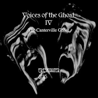 Voices of the Ghost IV: The Canterville Ghost - Oscar Wilde