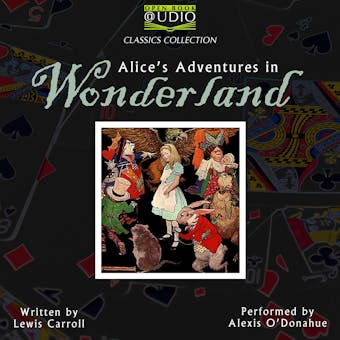 Alice's Adventures in Wonderland - Lewis Carroll