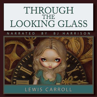 Through the Looking Glass: Classic Tales Edition - undefined