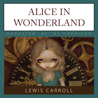 Alice in Wonderland: Alice in Wonderland, Book 1 - Lewis Carroll