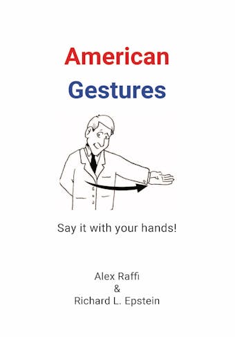 American Gestures: Say it with your hands! - undefined