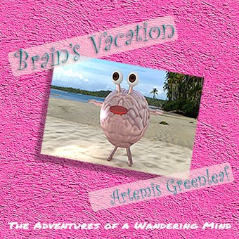 Brain's Vacation: The Adventures of a Wandering Mind