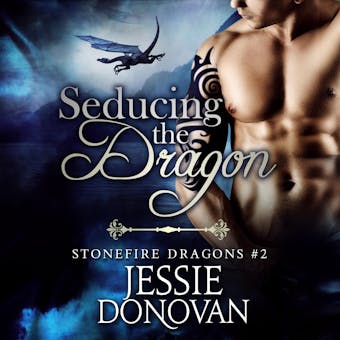 Seducing the Dragon - Jessie Donovan