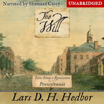 The Will: Tales From a Revolution - Pennsylvania - undefined