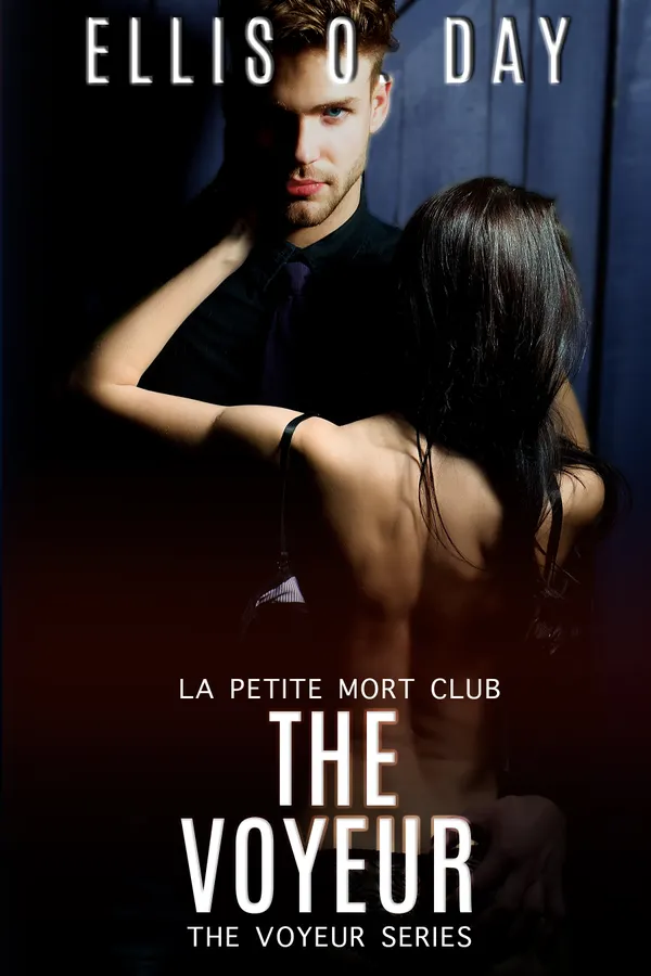 The Voyeur : A La Petite Mort Club Story