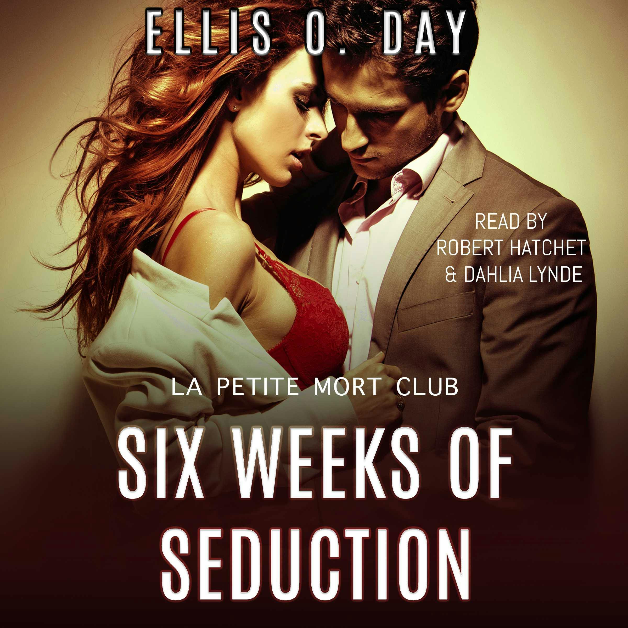 Six Weeks Of Seduction: A Second Chance, New Adult, Steamy Romantic Comedy  | Audiolibro | Ellis O. Day | Nextory