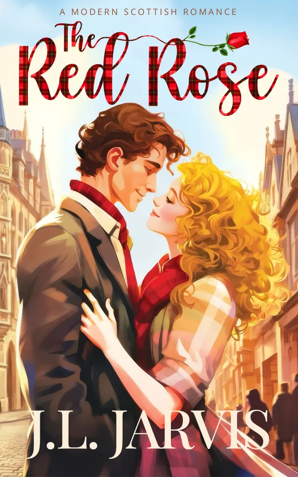 The Red Rose : A Modern Scottish Romance