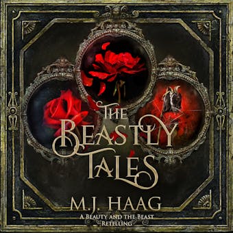 The Beastly Tales: The Completely Collection: Books 1 - 3 - M.J. Haag