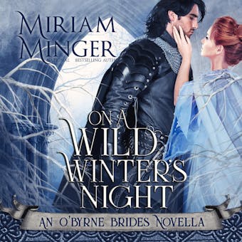 On A Wild Winter's Night: The O'Byrne Brides, Book 4 - undefined