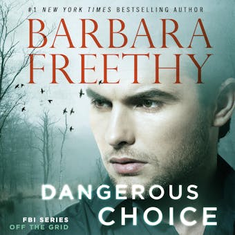 Dangerous Choice - Barbara Freethy