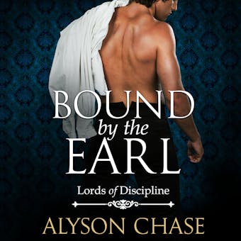 Bound by the Earl: Lords of Discipline