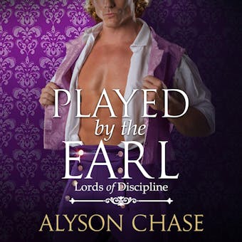 PLAYED BY THE EARL - Alyson Chase