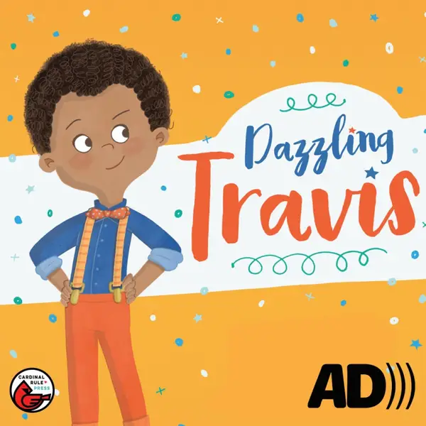 Dazzling Travis : A Story About Being Confident & Original