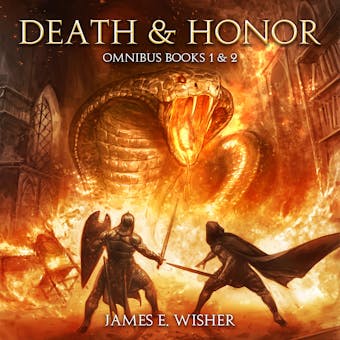 Death and Honor Omnibus: Books 1 & 2 - James E. Wisher