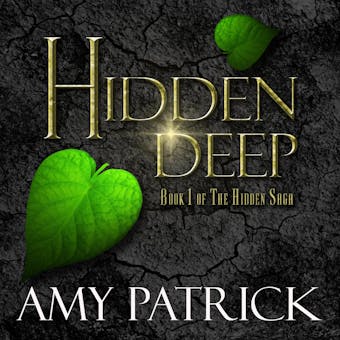 Hidden Deep- Book 1 of the Hidden Saga - undefined