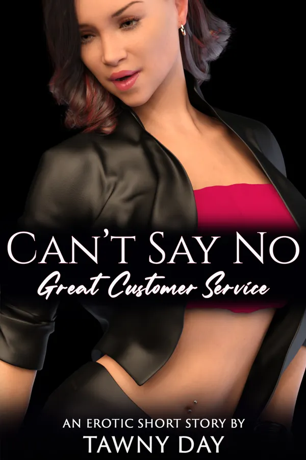 Can't Say No : Great Customer Service