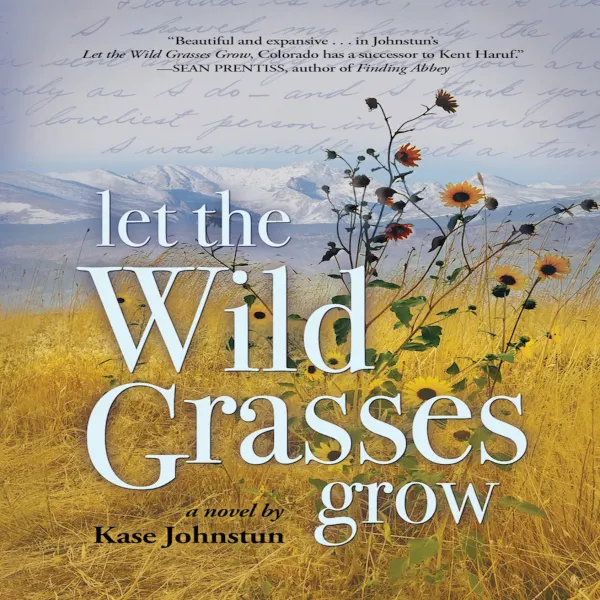 Let the Wild Grasses Grow :