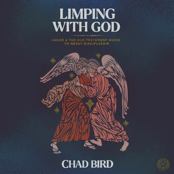 Limping with God : Jacob & The Old Testament Guide to Messy Discipleship