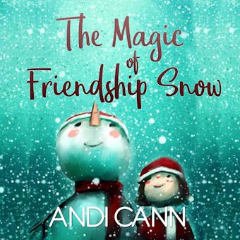 The Magic of Friendship Snow - undefined