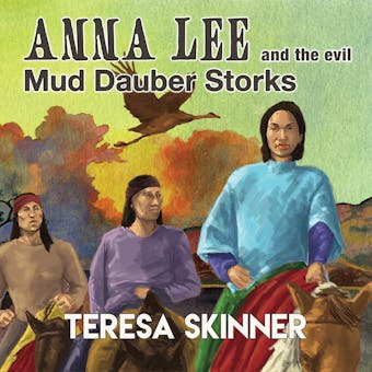 Anna Lee and the Evil Mud Dauber Storks - undefined