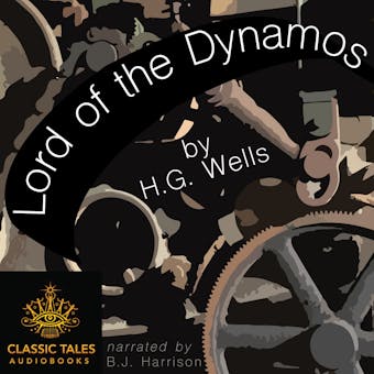 Lord of the Dynamos: Classic Tales Edition