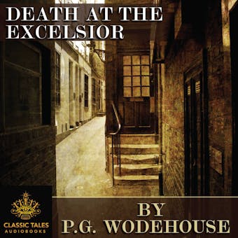 Death at the Excelsior: Classic Tales Edition - undefined