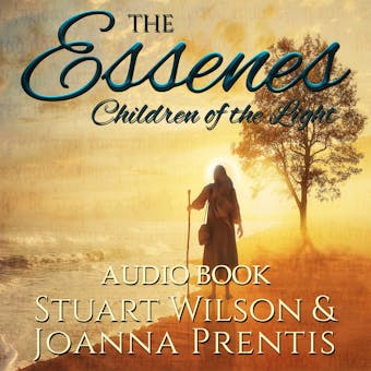 The Essenes: Children of the Light - undefined