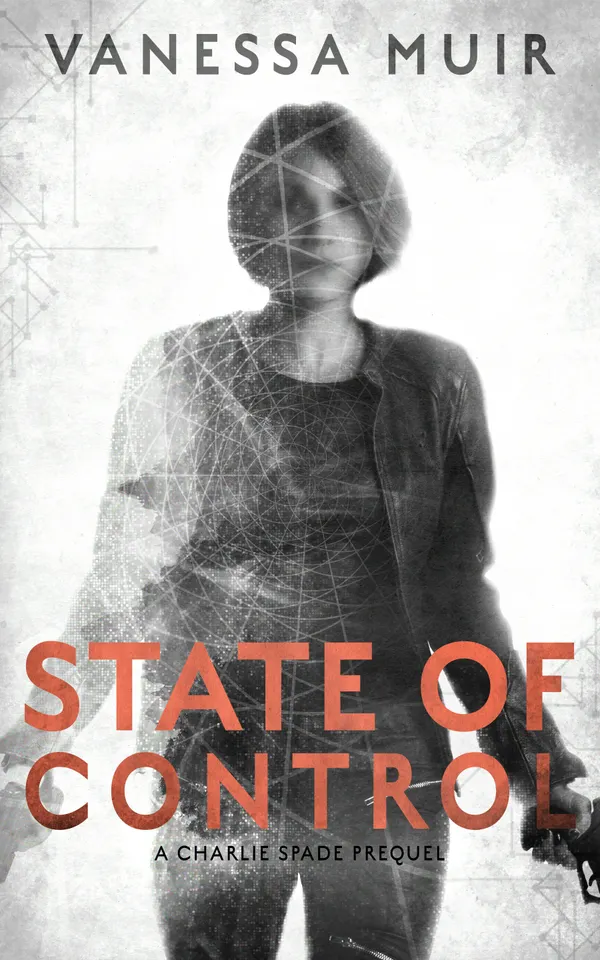 State of Control : A Charlie Spade Prequel Novella