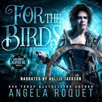 For the Birds - Angela Roquet