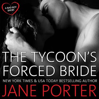 The Tycoon's Forced Bride - undefined