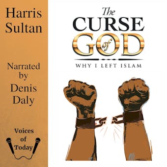 The Curse of God: Why I left Islam - Harris Sultan