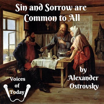 Sin and Sorrow are Common to All: A Drama in Four Acts - undefined