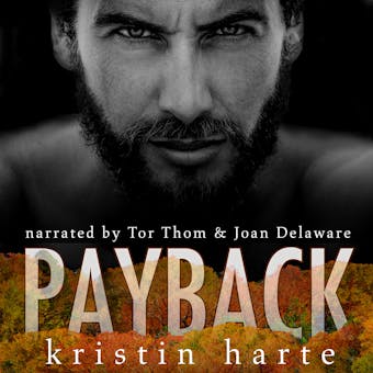 Payback: A Good Men Doing Bad Things Novel - Kristin Harte