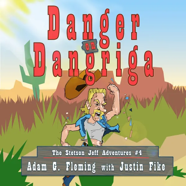 Danger in Dangriga : The Stetson Jeff Adventures, Book 4