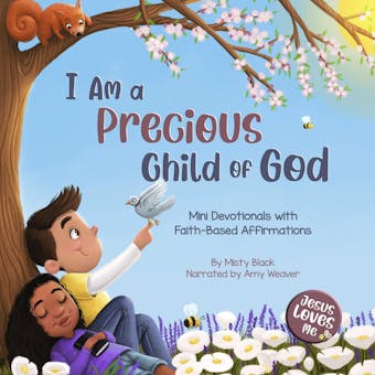 I Am a Precious Child of God: Mini Devotionals with Faith-Based Affirmations - undefined