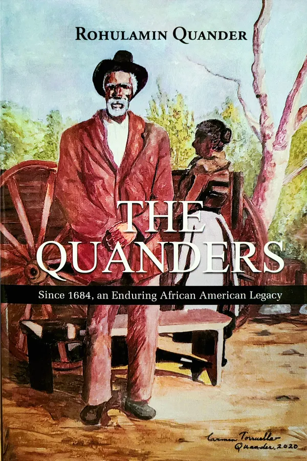 The Quanders : Since 1684, an Enduring African American Legacy